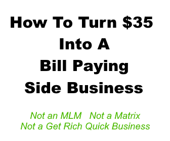 How To Turn $35 Into A Bill Paying Side Business