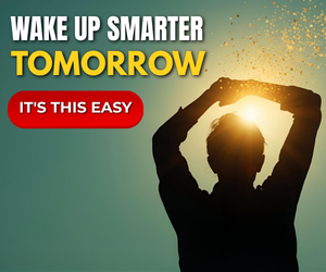 Wake Up Smarter Tomorrow